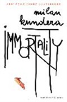 Milan Kundera - Immortality