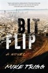 Mike Trigg - Bit Flip