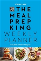 Meal Prep King - The Meal Prep King: Weekly Planner
