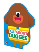 Hey Duggee - Hey Duggee: All About Duggee