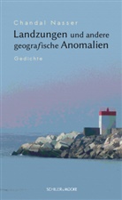 Chandal Nasser - Landzungen und andere geografische Anomalien