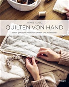Riane Elise, Gisela Witt - Quilten von Hand