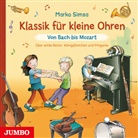 Marko Simsa - Klassik für kleine Ohren. Von Bach bis Mozart, Audio-CD (Livre audio)