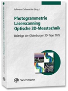 Thomas Luhmann, Schumacher, Christina Schumacher - Photogrammetrie - Laserscanning - Optische 3D-Messtechnik