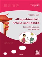 Huixian Erdmann, Hefei Huang, Dieter Ziethen - Alltagschinesisch Schule und Familie