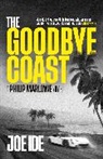 Joe Ide - The Goodbye Coast