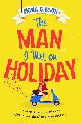 Fiona Gibson,  Gibson Fiona - The Man I Met on Holiday