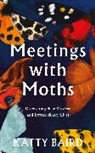 Katty Baird - Meetings with Moths
