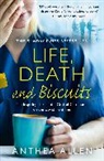 Anthea Allen - Life, Death and Biscuits