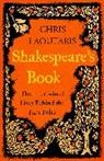 Chris Laoutaris, Laoutaris Chris - Shakespeare's Book
