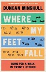 Duncan Minshull, Minshull Duncan - Where My Feet Fall