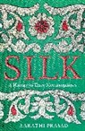 Aarathi Prasad, Prasad Aarathi - Silk