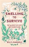 Bill Hansson, Bill S. Hansson, Bill S. Hansson - Smelling to Survive