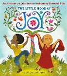 Dalai Lama, Rafael López, Desmond Tutu - The Little Book of Joy