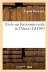 Eugène Tisserand, Tisserand-e - Etude sur l economie rurale de l