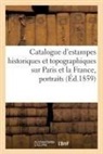 Sans Auteur - Catalogue d estampes historiques
