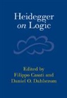 Filippo (Lehigh University Casati, Filippo Casati, Daniel Dahlstrom, Dahlstrom Daniel - Heidegger on Logic