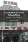 Kerry Ratigan, Kerry (Amherst College Ratigan, Kerry (University of Massachusetts Ratigan, Kerry E. Ratigan, Kerry E. (Amherst College Ratigan - Local Politics and Social Policy in China