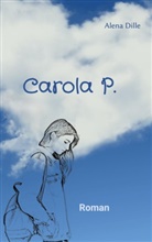 Alena Dille - Carola P.