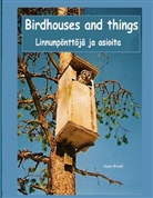 Seppo Brand - Birdhouses and things