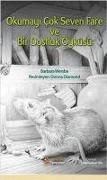 Barbara Wersba - Okumayi Cok Seven Fare ve Bir Dostluk Öyküsü