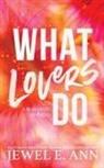 Jewel E. Ann - What Lovers Do