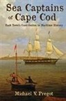 Michael V Pregot - Sea Captains of Cape Cod