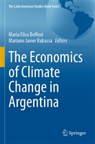 Maria Elisa Belfiori, Maria Elisa Belfiori, Javier Rabassa, Mariano Javier Rabassa - The Economics of Climate Change in Argentina