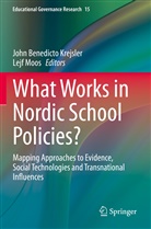 John Benedicto Krejsler, John Benedicto Krejsler, Moos, Lejf Moos - What Works in Nordic School Policies?