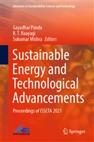 Sukumar Mishra, R. T. Naayagi, Gayadhar Panda, R T Naayagi - Sustainable Energy and Technological Advancements