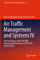 Electronic Navigation Research Institute, Electronic Navigation Research Institute - Air Traffic Management and Systems IV