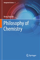 Hrvoj Van¿ik, Hrvoj Vancik - Philosophy of Chemistry