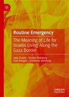 Elad Avlagon, Elad et Avlagon, Julia Chaitin, Sharon Steinberg, Shoshana Steinberg - Routine Emergency