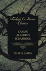 M. R. James - Canon Alberic's Scrapbook (Fantasy and Horror Classics)