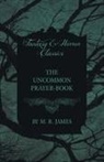 M. R. James - The Uncommon Prayer-Book (Fantasy and Horror Classics)