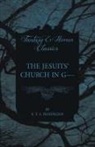 E.T.A. Hoffmann - The Jesuits' Church in G---- (Fantasy and Horror Classics)