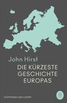 John Hirst - Die kürzeste Geschichte Europas