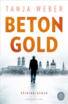 Tanja Weber - Betongold