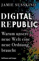 Jamie Susskind - Digital Republic