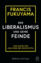 Francis Fukuyama - Der Liberalismus und seine Feinde