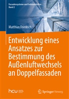 Matthias Friedrich - Entwicklung eines Ansatzes zur Bestimmung des Außenluftwechsels an Doppelfassaden