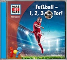 Johannes Disselhoff, Björn Bonn, Marius Clarén, Karim Khawatmi, Yesim Meisheit, Viola Müller... - WAS IST WAS Hörspiel. Fußball - 1, 2, 3 ... Tor!, Audio-CD (Audio book)