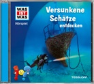 Johannes Disselhoff, Björn Bonn, Marius Clarén, Yesim Meisheit, Tessloff Verlag Ragnar Tessloff GmbH &amp; Co.KG - WAS IST WAS Hörspiel. Versunkene Schätze entdecken, Audio-CD (Hörbuch)