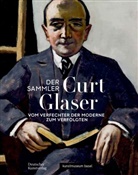 Anita Haldemann, Anita Haldemann, Josef Helfenstein, Rauser, Judith Rauser - Der Sammler Curt Glaser