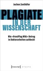 Jochen Zenthöfer - Plagiate in der Wissenschaft
