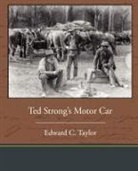 Edward C. Taylor - Ted Strong's Motor Car