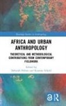 Deborah Scheld Pellow, Deborah Pellow, Pellow Deborah, Suzanne Scheld, Scheld Suzanne - Africa and Urban Anthropology