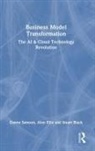 Stuart Black, Alon Ellis, Danny Samson, Danny (University of Melbourne Samson, Samson Danny - Business Model Transformation