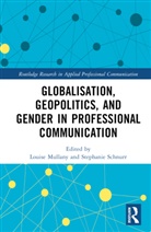 Louise Schnurr Mullany, Louise Mullany, Mullany Louise, Stephanie Schnurr, Schnurr Stephanie - Globalisation, Geopolitics, and Gender in Professional Communication