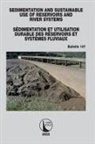 ICOLD CIGB - Sedimentation and Sustainable Use of Reservoirs and River Systems;